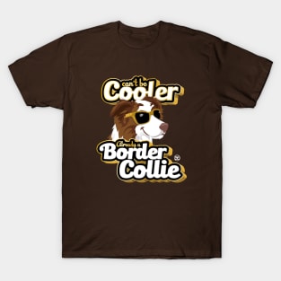 Can't Be Cooler - BC Brown T-Shirt